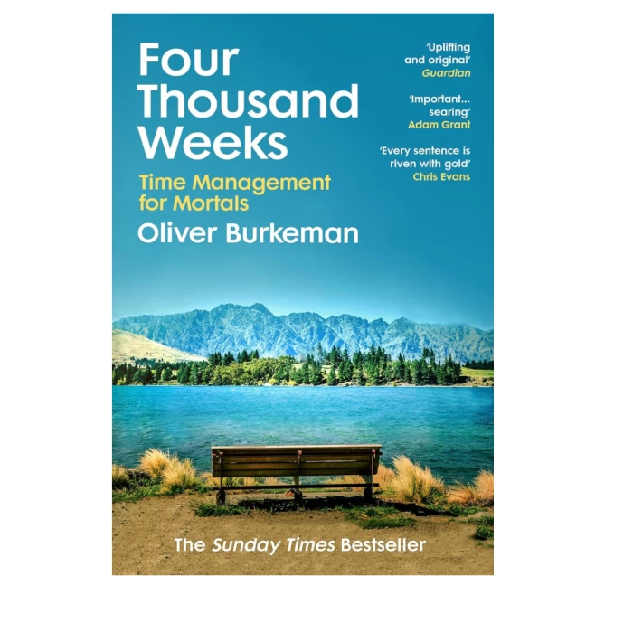 Book «Four Thousand Weeks: Embrace your limits. Change your life» Oliver Burkeman