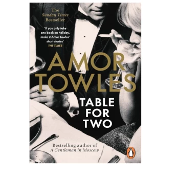 Գիրք «Table For Two: The instant Sunday Times bestseller» Amor Towles ||Книга «Table For Two: The instant Sunday Times bestseller» Amor Towles ||Book «Table For Two: The instant Sunday Times bestseller» Amor Towles